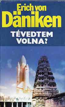 Erich von Däniken: Tévedtem volna?