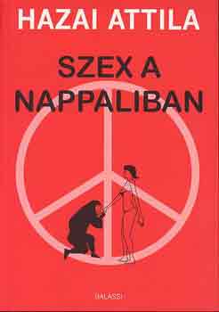 Hazai Attila: Szex a nappaliban