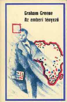 Graham Greene: Az emberi tényező