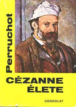 Henri Perruchot: Cézanne élete