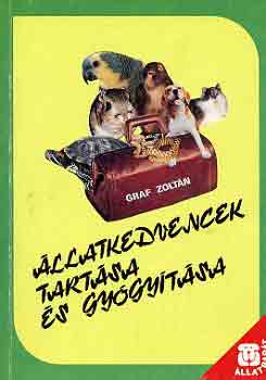 Graf Zoltán: Állatkedvencek tartása és gyógyítása