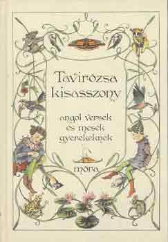 Dornbach Mária: Tavirózsa kisasszony (Angol versek és mesék gyerekeknek)