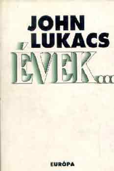 John Lukacs: Évek...