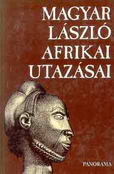 Véber Károly: Magyar László afrikai utazásai
