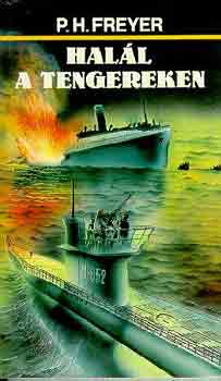 P.H. Freyer: Halál a tengereken