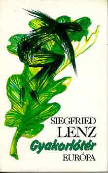 Siegfried Lenz: Gyakorlótér