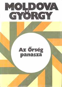 Moldova György: Az Őrség panasza