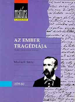 Madách Imre: Az ember tragédiája-matúra klasszikusok