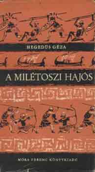 Hegedűs Géza: A milétoszi hajós