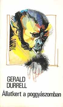 Gerald Durrell: Állatkert a poggyászomban