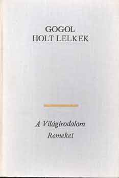 Nyikolaj Vasziljevics Gogol: Holt lelkek