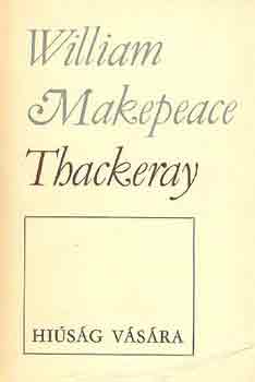 Thackeray: Hiúság Vására