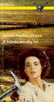 James Hadley Chase: A bűnös mindig fél