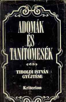 Tiboldi István: Adomák és tanítómesék