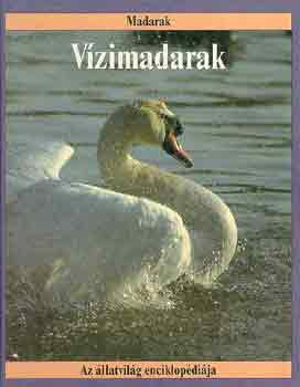 Robin Kerrod: Vízimadarak (Az állatvilág enciklopédiája-Madarak)