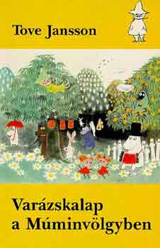 Tove Jansson: Varázskalap a Múminvölgyben
