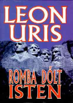 Leon Uris: Romba dőlt Isten