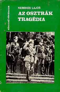 Kerekes Lajos: Az osztrák tragédia