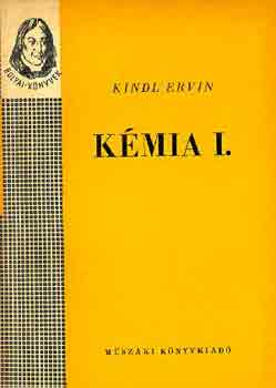 Kindl Ervin: Kémia I.