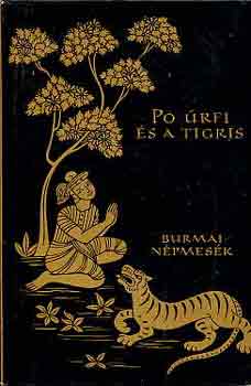 : Po úrfi és a tigris (Burmai népmesék)