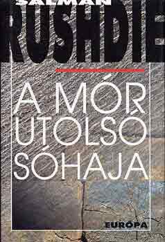 Salman Rushdie: A mór utolsó sóhaja 