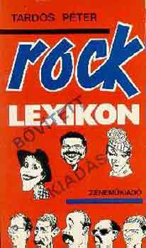 Tardos Péter: Rock lexikon (Bővített kiadás)