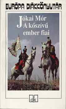 Jókai Mór: A kőszívű ember fiai