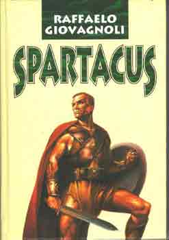 Raffaelo Giovagnoli: Spartacus