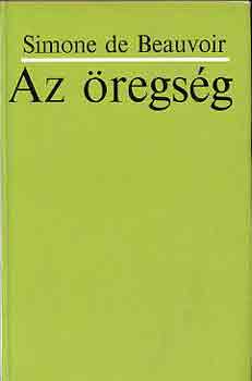 Simone de Beauvoir: Az öregség