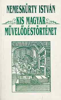 Nemeskürty István: Kis magyar művelődéstörténet