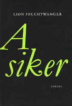 Lion Feuchtwanger: A siker