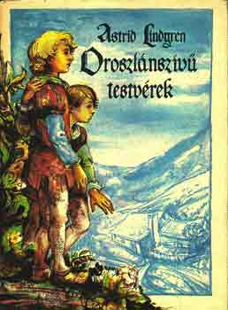 Astrid Lindgren: Oroszlánszívű testvérek