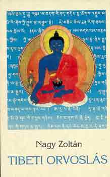 Nagy Zoltán: Tibeti orvoslás