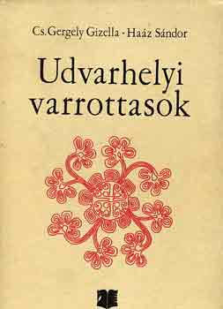 Cs. Gergely G.-Haáz S.: Udvarhelyi varrottasok