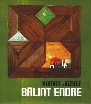 Román József: Bálint Endre