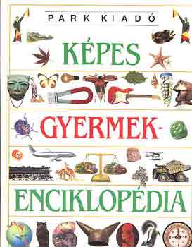 Ann Kramer: Képes gyermekenciklopédia (Park kiadó)