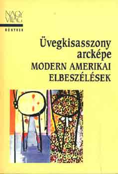 : Üvegkisasszony arcképe (modern amerikai elbeszélések)