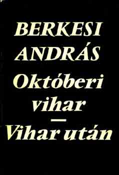 Berkesi András: Októberi vihar - Vihar után