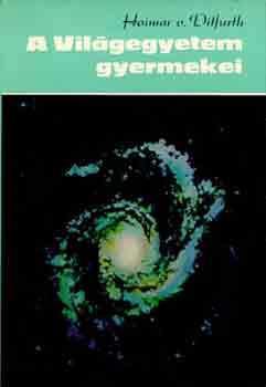 Hiomar v. Ditfurth: A világegyetem gyermekei