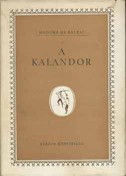 Honoré de Balzac: A kalandor