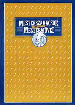 Földes-Garaczi-Gullner: Mesterszakácsok mesterművei