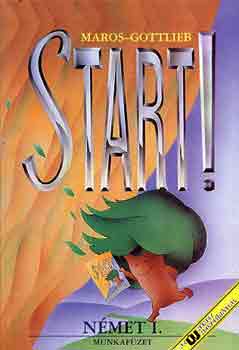 Maros-Gottlieb: Start! Német I. munkafüzet