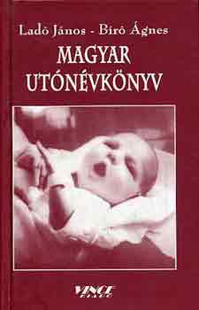 Ladó János, Bíró Ágnes: Magyar utónévkönyv