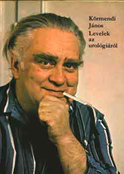 Körmendi János: Levelek az urológiáról