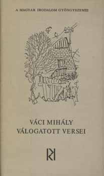 Váci Mihály: Váci Mihály válogatott versei