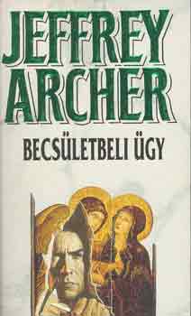 Jeffrey Archer: Becsületbeli ügy