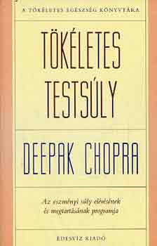 Deepak Chopra: Tökéletes testsúly