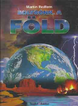 Martin Redfern: Bolygónk, a Föld