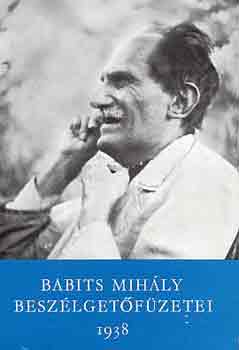 Babits Mihály: Babits Mihály Beszélgetőfüzetei I-II.