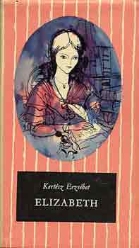 Kertész Erzsébet: Elizabeth